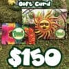 A $150 Gift Card (physical card mailed) with vibrant designs is shown on a mossy surface, with "$150" featured prominently beneath it.