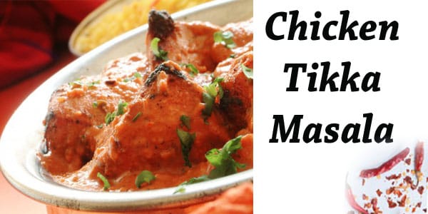 Recipe for chicken tikka masala.