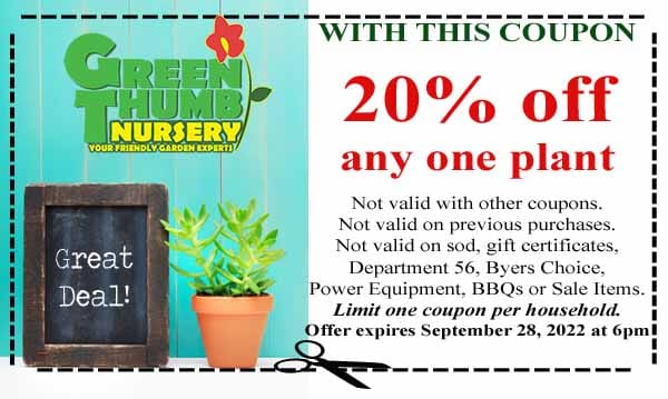 Green thumb nursery offers 20% off any plant coup at the best plant nursery near me.