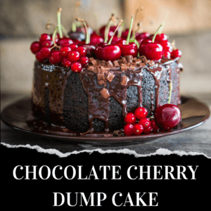 A chocolate cake topped with chocolate drizzle, fresh cherries, and red currants sits on a plate. Text reads “Chocolate Cherry Dump Cake.”.