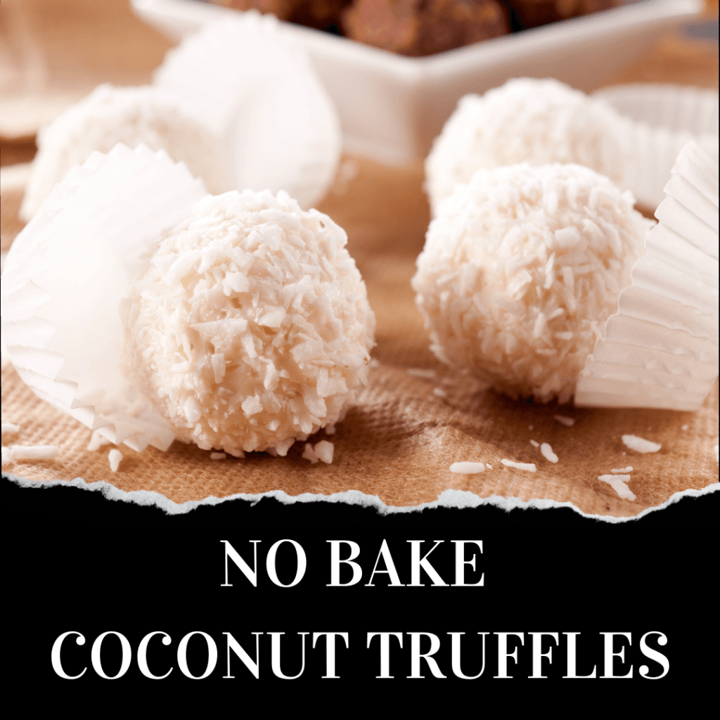 Close-up of white, round coconut truffles in paper wrappers on a brown surface, with the text "No Bake Coconut Truffles" at the bottom.