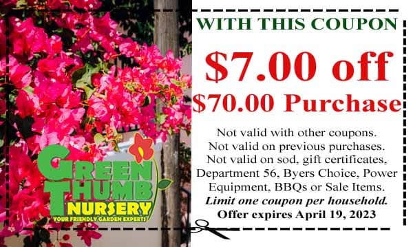 Coupon for Green Thumb Nursery offering $7.00 off a $70.00 purchase. Restrictions apply. One coupon per household. Expires April 19, 2023. Flowers visible on the left.