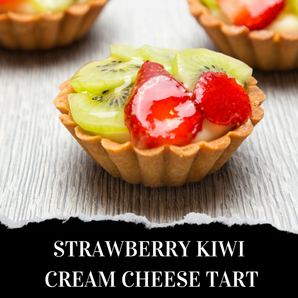 A tart topped with slices of strawberry and kiwi on a light-colored surface. Text reads "Strawberry Kiwi Cream Cheese Tart.