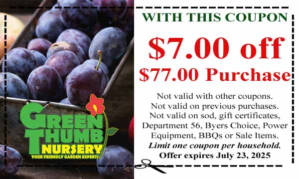 A coupon offering $7 off a $77 purchase at Green Thumb Nursery with terms, restrictions, and an expiration date of July 23, 2025.